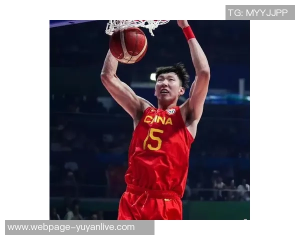 周琦在国际赛场的表现与未来发展潜力分析及其对中国篮球的影响